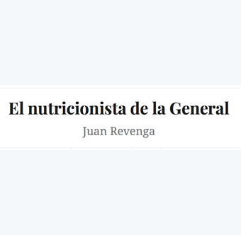 El nutricionista de la General. Blog de Juan Revenga
